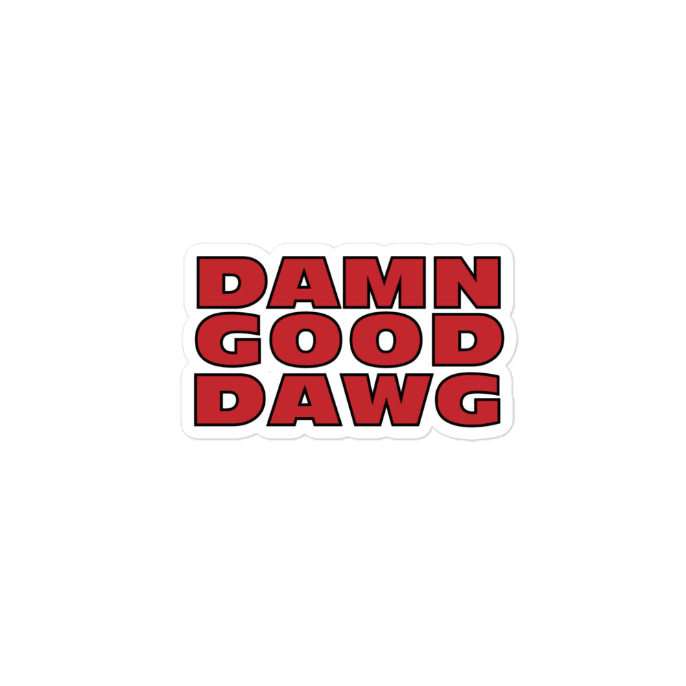 Damn Good Dawg Sticker